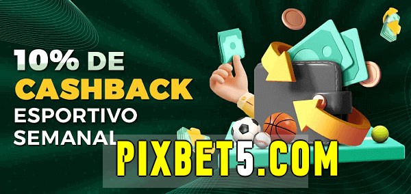 10% de bônus de cashback na pixbet 